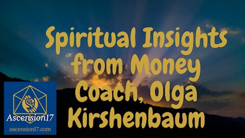 Spiritual Insights from Money Coach, Olga Kirshenbaum