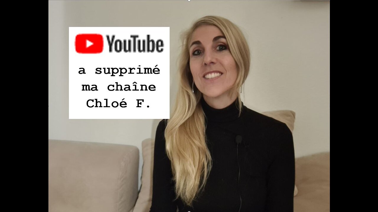 YouTube a supprimé ma chaîne Chloé F.