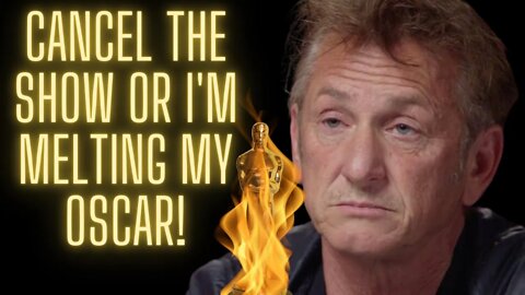 EPIC RANT! SEAN PENN CANCELLS THE OSCARS!