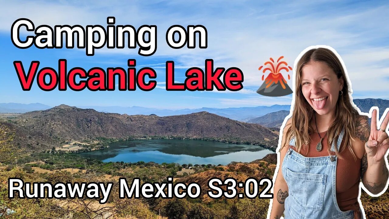 Van life through Nayarit Mexico 🇲🇽 | Crater lake and local foods