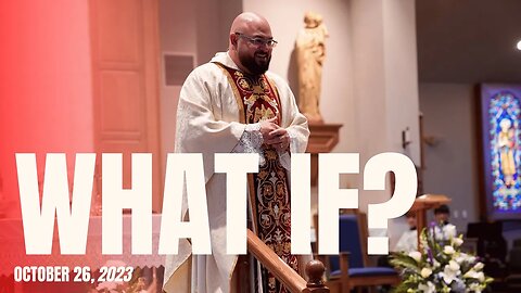 The Thing That Changed Everything | School Mass - Fr. Patrick Schultz