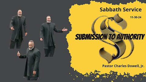 Sabbath Service 2024-11-30 | Submission To Authority |