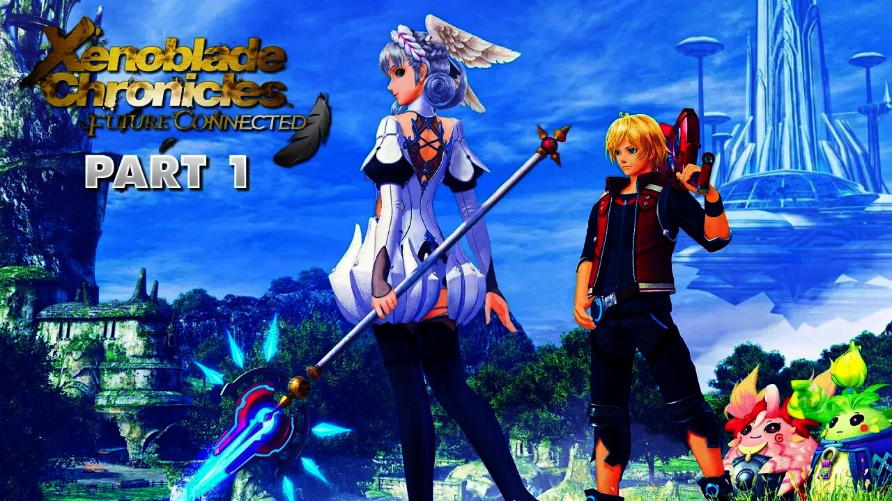 Xenoblade Chronicles Future Connected - Part 1 - An Epilogue