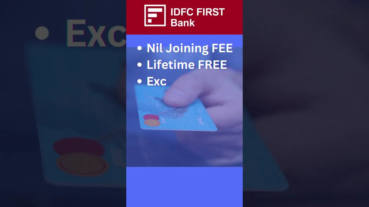 Lifetime FREE Credit Card | Free IDFC First Bank credit card