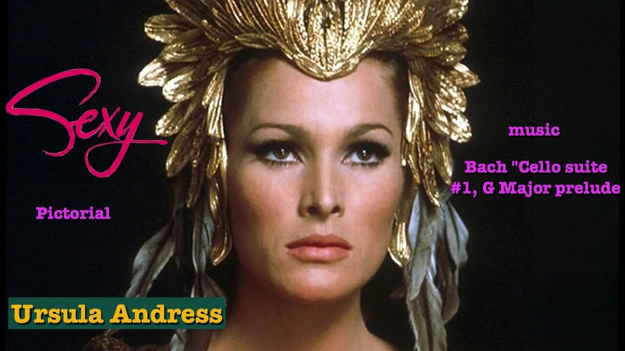 Ursula Andress tribute with Bach"Cello suite#1, G Major, Prelude