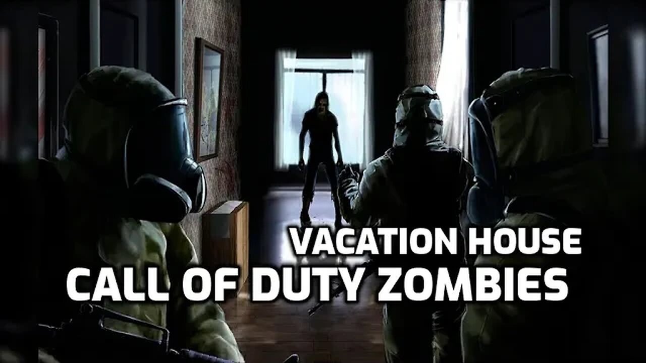 Vacation House - Call Of Duty Zombies (Complete)