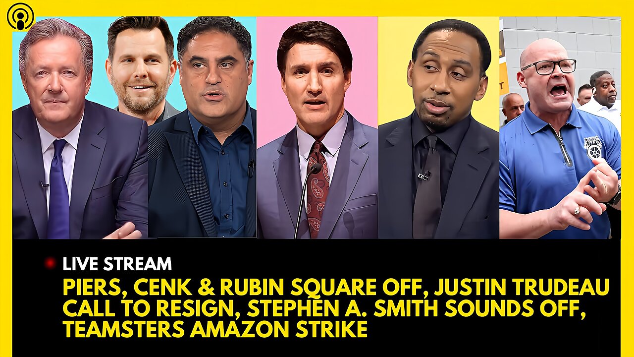 PIERS, CENK & RUBIN SQUARE OFF, TRUDEAU CALL TO RESIGN, STEPHEN A. SOUNDS OFF, AMAZON STRIKE