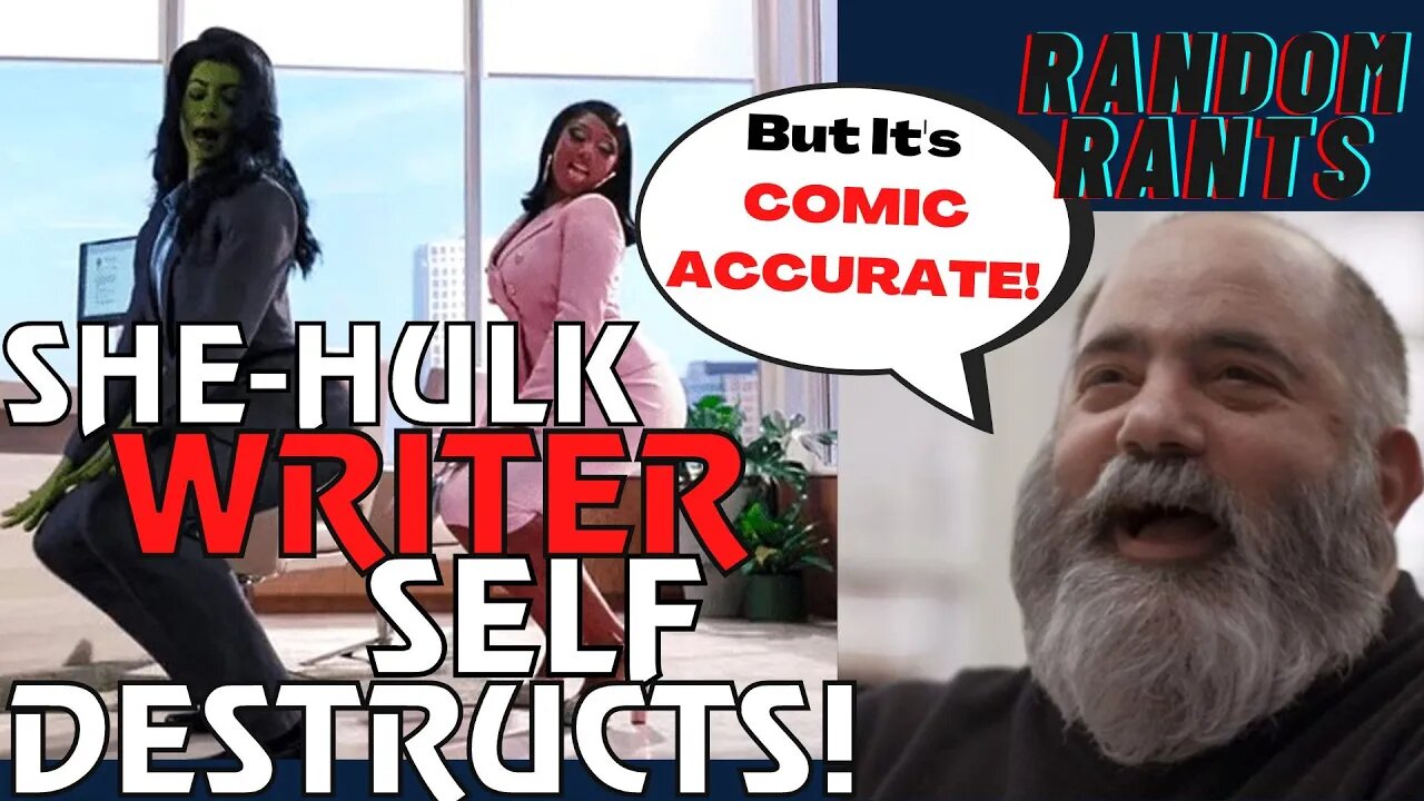 Random Rants: She-Hulk Comic Writer ATTACKS Fans | His Run Was Responsible For This GARBAGE!