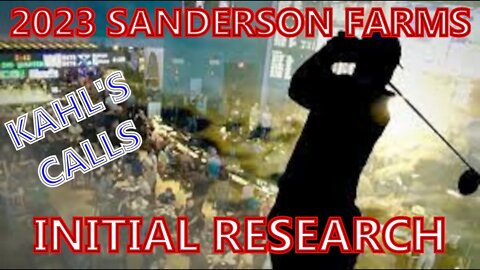 2023 Sanderson Farms Initial Research