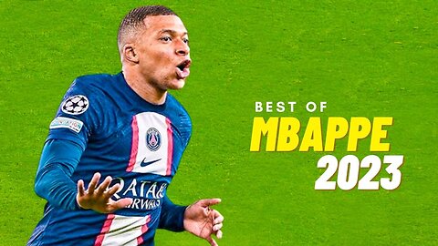 best of kylian mbappe that shocked people 2023