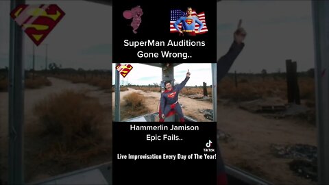 SuperMan Auditions Gone Wrong! Hammerlin Jamison SuperDrunk: Epic Fail