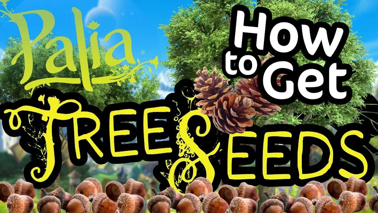 Palia How to Get Tree Seeds