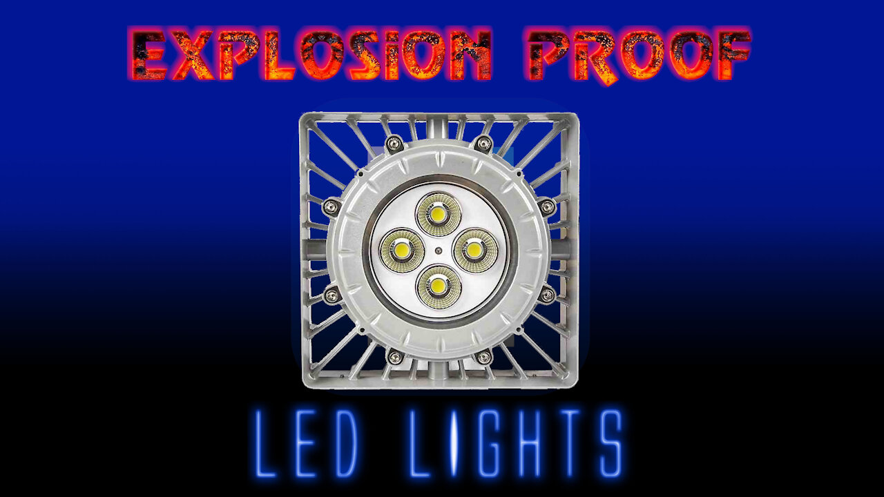 Powerful, Cost effective Explosion Proof LED Lighting Solutions