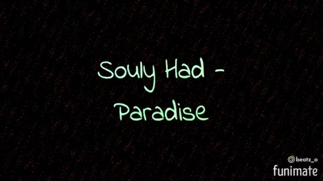 Souly Had - Paradise