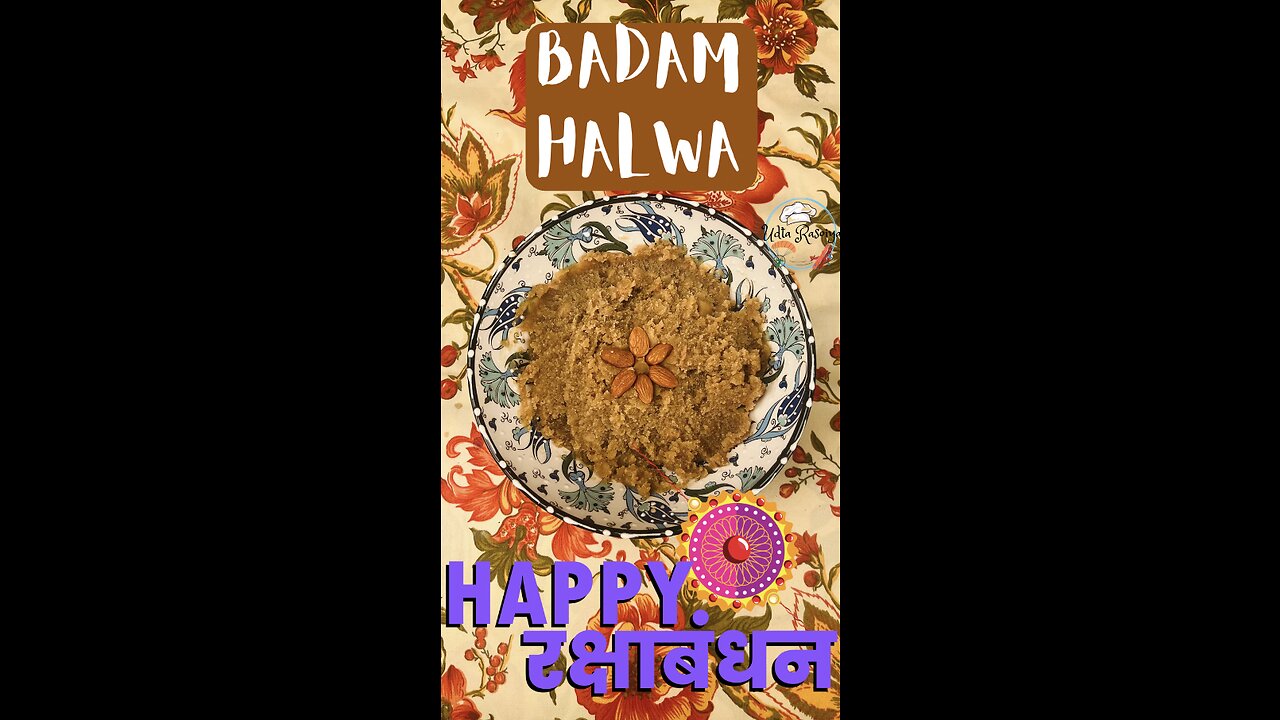 Rakshabandhan Special! रक्षाबंधन | मिठाइयाँ | Badam Halwa/Almond Pudding |