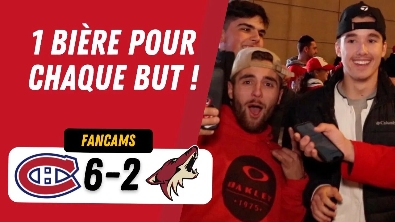 1 BIÈRE POUR CHAQUE BUT ! | MTL 6-2 ARZ | FANCAM