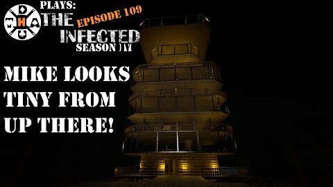 Tower Glass Is Complete & Mike Looks Tiny From Up At The Top! The Infected Gameplay S4EP109