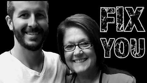 CHRIS WATTS - CINDY WATTS - WE WILL FIX YOU