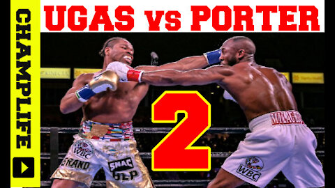 UGAS vs PORTER 2 NEXT PPV! SPENCE CAREER OVER!!