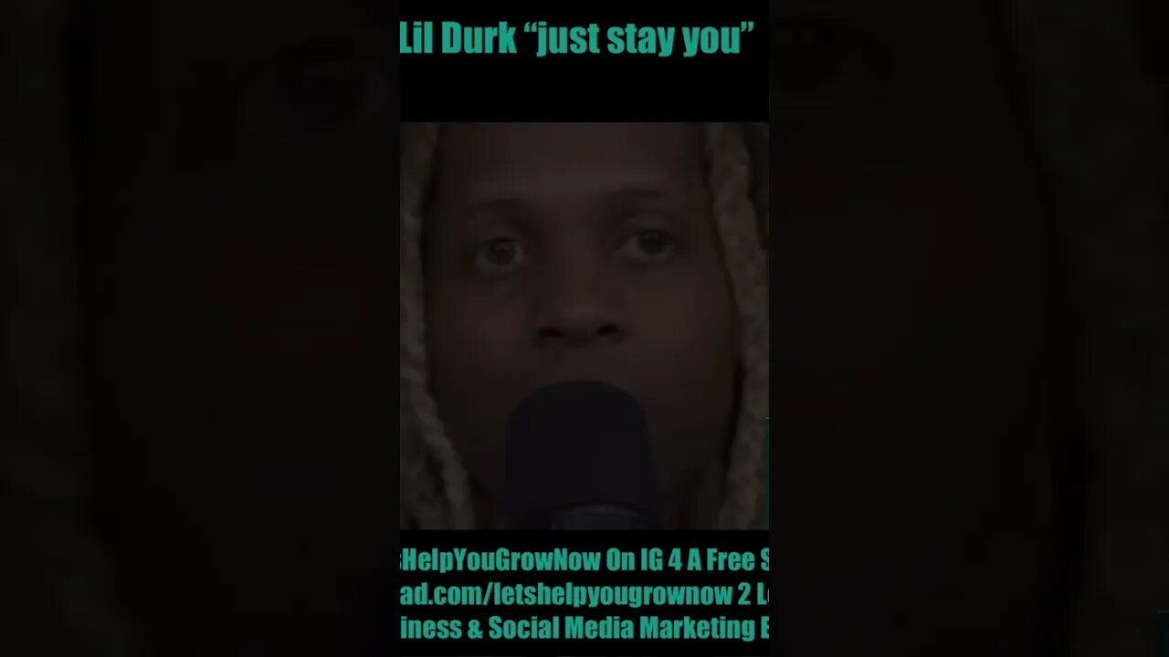 Lil Durk “Just Stay You”