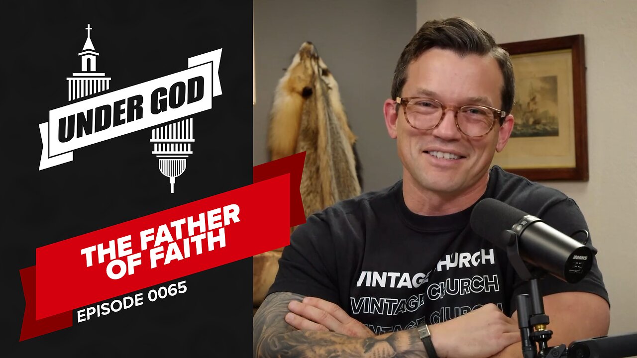 0065 | The Father Of Faith