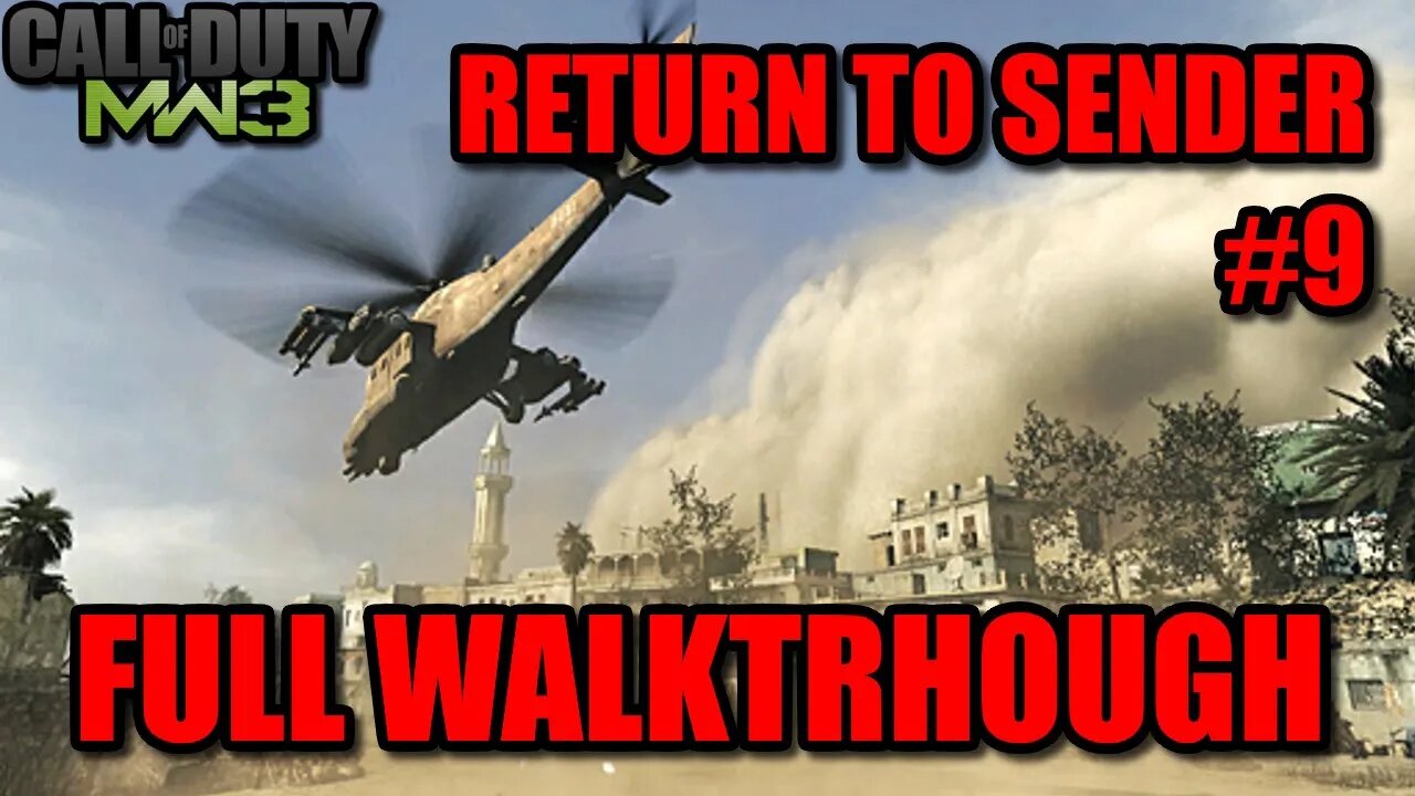 Call of Duty: Modern Warfare 3 (2011) - #9 Return To Sender [Find Waraabe/Dust Storm Evac]