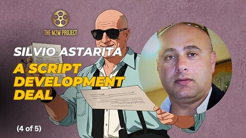 A Script Development Deal with Silvio Astarita (4 of 5)