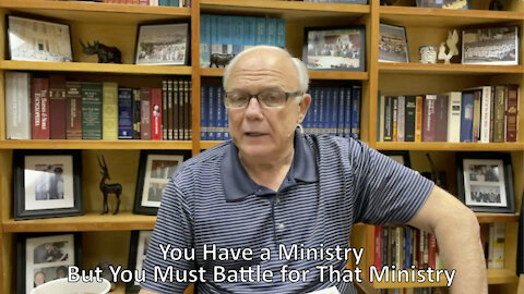 You Have a Ministry, But You Must Battle for Your Ministry