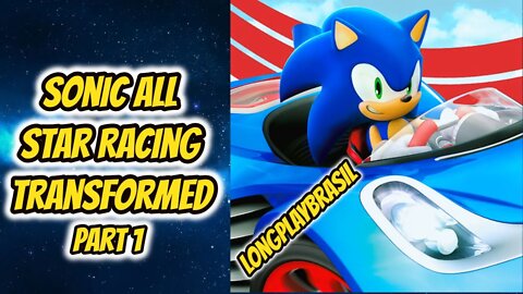 Longplay Sonic & All Stars Racing Transformed