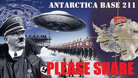 ANTARCTICA BASE 211 - UFO’S AHNENERBE OPERATION HIGHJUMP AND MORE