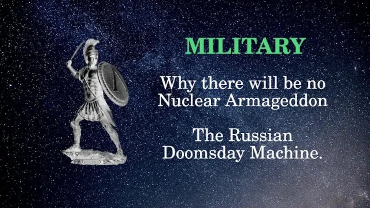 Military Affairs: Why there will be no Nuclear Armageddon The Russian Doomsday Machine