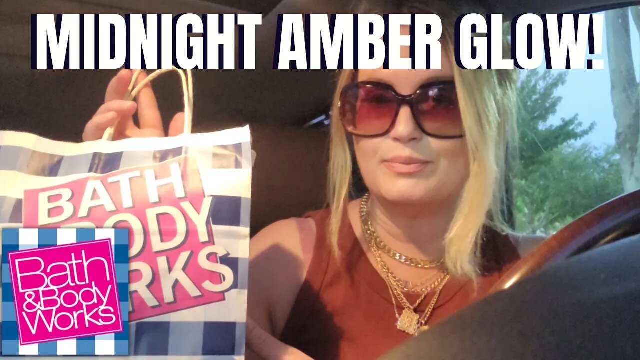 ✨MIDNIGHT AMBER GLOW ✨ | CAR HAUL| BATH & BODYWORKS | #bathandbodyworks #candles