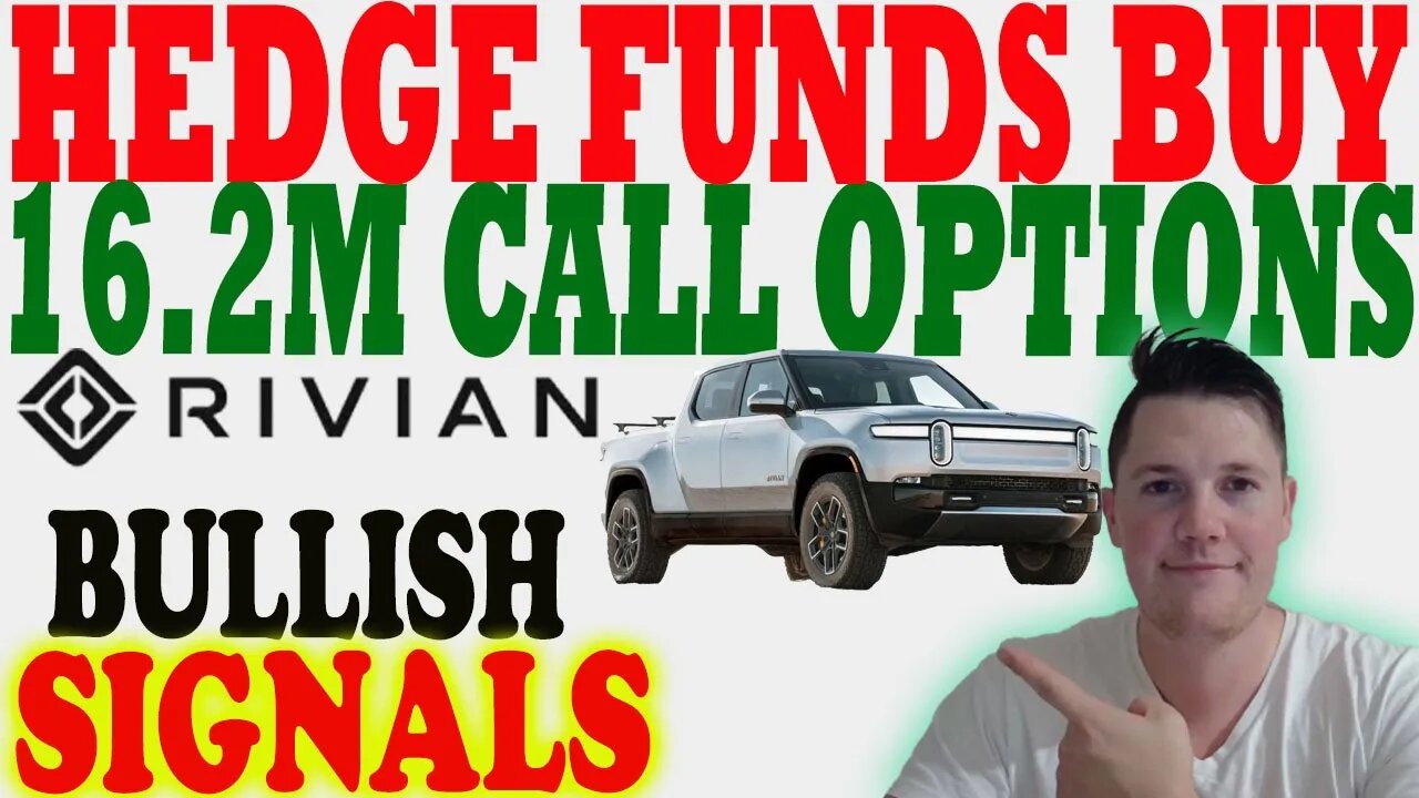 Hedge Funds BUY 16.2M Rivian Call Options │ BULLISH Rivian Signals⚠️ Rivian Investors Must Watch