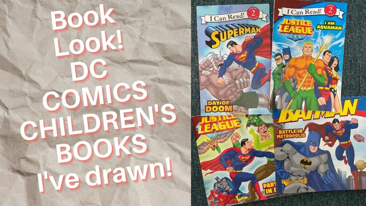 Book Look! DC Heroes Children’s Books I drew!