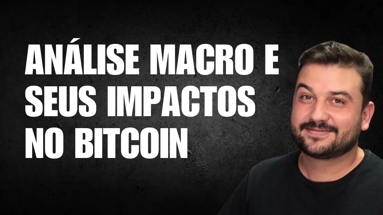 CALENDÁRIO ECONÔMICO, ANÁLISE MACRO E SEUS IMPACTOS NO BITCOIN