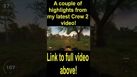 A couple of highlights from my latest Crew 2 video!