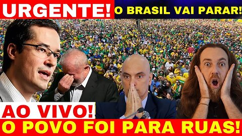 AO VIVO O POVO FOI PARA RUAS HOJE DIA 04/06 APOIO A DEPUTADO DELTAN DALLAGNOL O BRASIL PAROU OU NÃO?