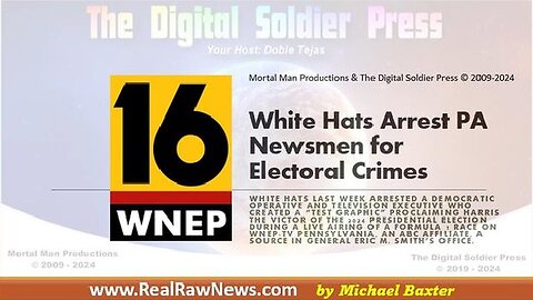 White Hats Arrest PA Newsman for Electoral Crimes