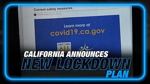 COVID 2.0: STATE OF CALIFORNIA ANNOUNCES NEW LOCKDOWN PLAN