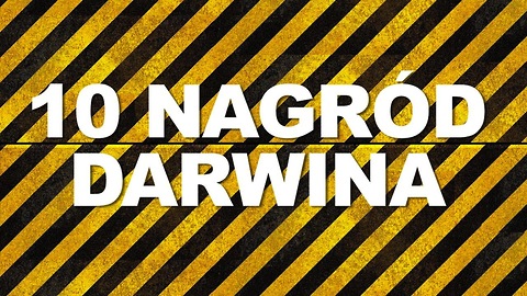 10 nagród Darwina za najgłupszą śmierć