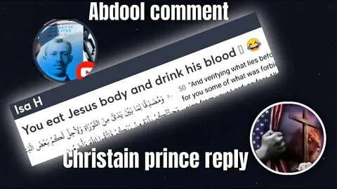 You ate jesus body and drink his blood- Christian prince reply
