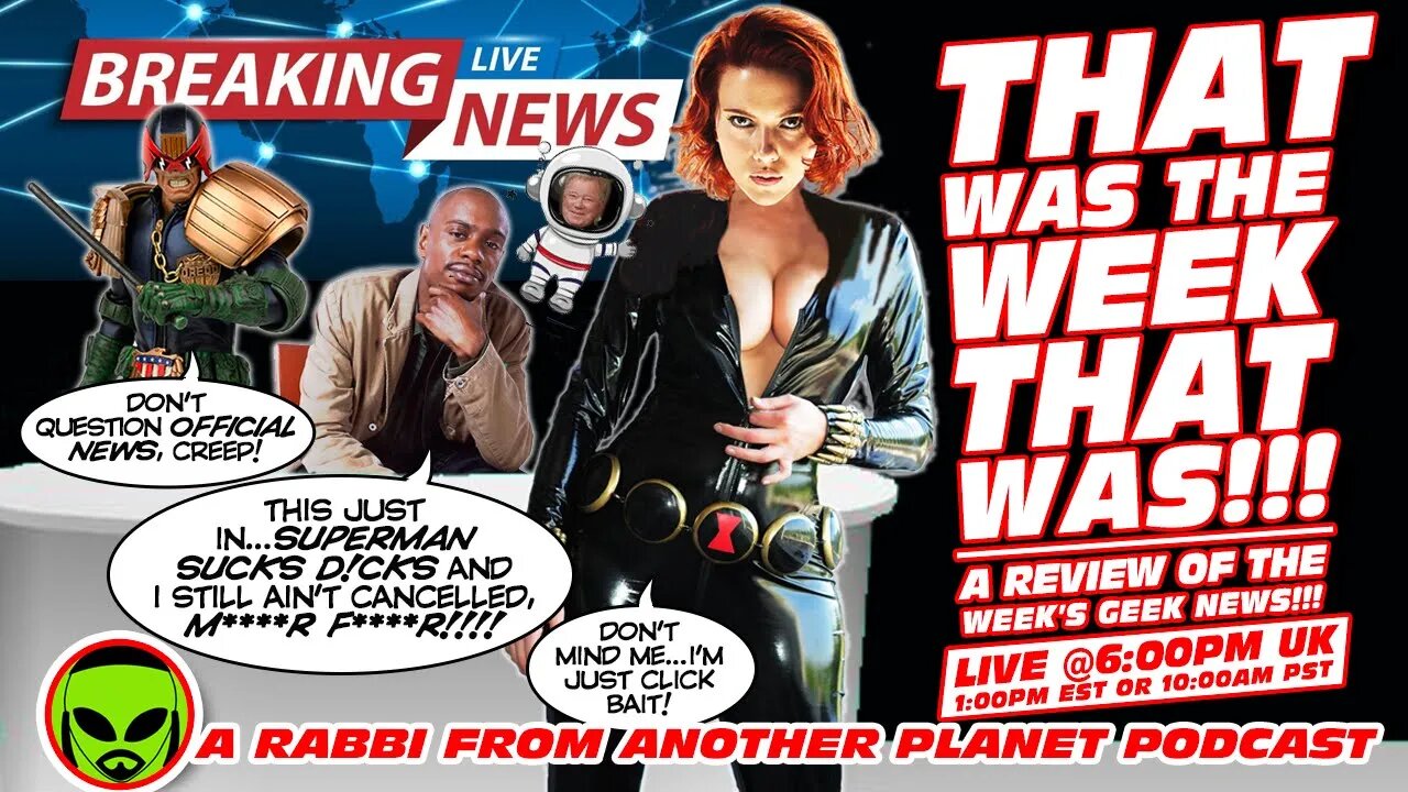 THAT WAS THE WEEK THAT WAS!!!! A Look back at This week's Geek News - Oct. 16, 2021