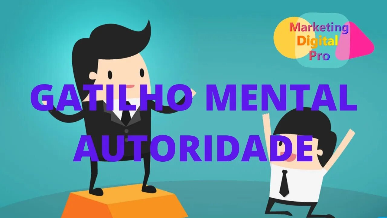 Como Usar o Gatilho Mental da Autoridade Como Funciona O Que É De Onde Vem