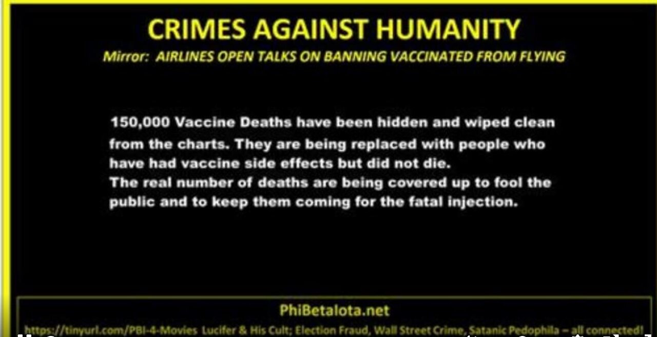 AIRLINES TALK OF BANNING VAXXED FROM FLYING - 150,000 VACCINE DEATHS HIDDEN FROM PUBLIC