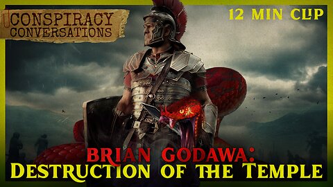 Brian Godawa | Destruction of the Temple - Conspiracy Conversations Clip