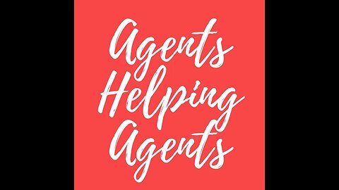 Agents Helping Agents May 2022