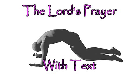 The Lord's Prayer with Text