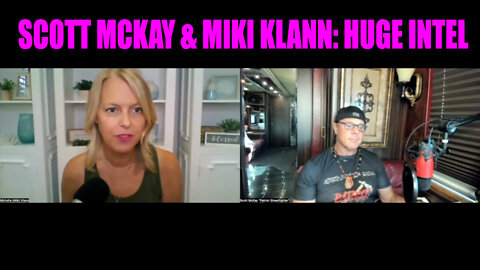 Scott Mckay & Miki Klann: Huge Intel