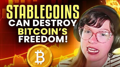 Whitney Webb | "Stablecoins Will DESTROY Bitcoin's Freedom!"