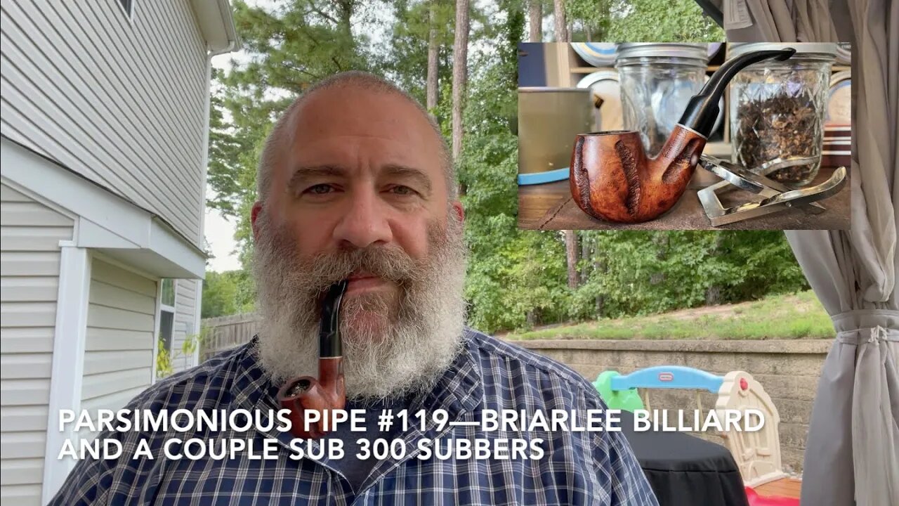 Parsimonious Pipe #119—Briarlee Bent Billiard and a Couple Sub 300 Subbers